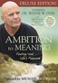 Ambition to Meaning: Finding Your Life's Purposes, expanded version