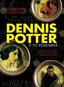 Dennis Potter: 3 to Remember
