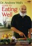 Dr. Andrew Weil's Guide to Eating Well