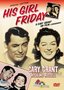 His Girl Friday/Cary Grant on Film: A Biography