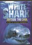 White Shark: Outside the Cage