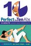 Perfect in Ten: Abs & Lower Body, 10-minute Workouts