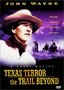 John Wayne: Texas Terror/The Trail Beyond