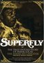 Superfly: The True, Untold Story of Frank Lucas, American Gangster