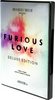 Furious Love: Deluxe Edition