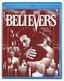 The Believers [Blu-ray]