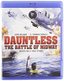 Dauntless: The Battle of Midway [Blu-ray]