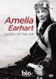 Biography: Amelia Earhart - Queen of the Air