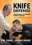 Knife defense - Traditional Techniques (YMAA) Dr Yang