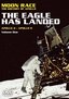 Moon Race - The History of the Apollo, Vol. 1: The Eagle Has Landed - Apollo4-Apollo11