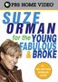 Suze Orman - For the Young, Fabulous & Broke