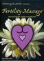 Claire Marie Miller: Fertility Massage - Nurturing the Spirit into Womb