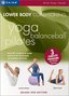 Mind Body Solutions for Lower Body Conditioning - Yoga / Balance Ball / Pilates
