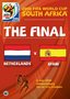 2010 FIFA World Cup South Africa - The Final: Netherlands vs. Spain