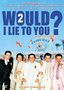 Would I Lie to You 2