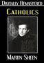 Catholics - Digitally Remastered
