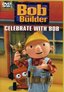Bob the Builder - Celebrate with Bob
