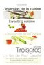 Inventing Cuisine: Michel Troisgros