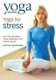 Yoga Journal's Yoga for Stress With Dr. Baxter Bell