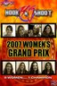 Hook N Shoot "2007 Women's Grand Prix" (Revolution Series)