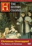 Christmas Unwrapped - The History of Christmas (History Channel) (A&E DVD Archives)