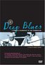 Deep Blues: A Musical Pilgrimage to the Crossroads