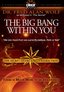 Dr. Fred Alan Wolf: The Secret of the Law of Attraction 1: The Big Bang Within You