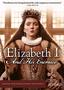 Elizabeth I & Her Enemies: Series 1