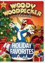 Woody Woodpecker and Friends Holiday Favorites