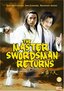 The Master Swordsman Returns