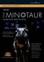 Birtwistle: The Minotaur