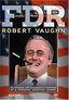 FDR - Robert Vaughn One Man Show