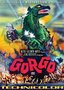 Gorgo - Widescreen Destruction Edition