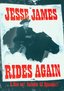 Jesse James Rides Again - 13 chapter movie serial