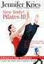 Jennifer Kries: New Body Pilates III