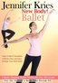 Jennifer Kries: New Body Ballet