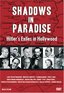 Shadows in Paradise - Hitler's Exiles in Hollywood