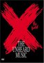 X (The Band) - The Unheard Music