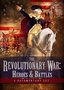 Revolutionary War: Heroes & Battles