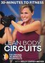 30 Minutes to Fitness: Lean Body Circuits with Kelly Coffey-Meyer