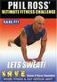 Phil Ross: Ultimate Fitness Challenge - Let's Sweat with Phil Ross