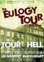 Eulogy Tour DVD Series 1: Tour Is Hell