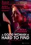 A Good Woman Is Hard to Find