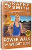 Kathy Smith - Matrix Method - Power Walk for Weight Loss