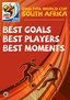 2010 FIFA World Cup South Africa(TM) - Best Goals, Best Players, Best Moments and More