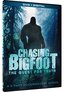 Chasing Bigfoot - The Quest for Truth - A 5 Part Documentary Series