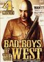 Bad Boys of the West 4 Movie Pack