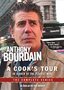 Anthony Bourdain - A Cook's Tour