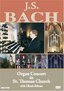 J. S. Bach - Organ Concert in St. Thomas Church, Leipzig / Ullrich Bohme