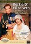 Bertie and Elizabeth: The Reluctant Royals - The Story of King George VI & Queen Elizabeth